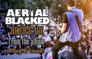 Aerial Blacked estrenan el single y vídeo “Joker & Ace”