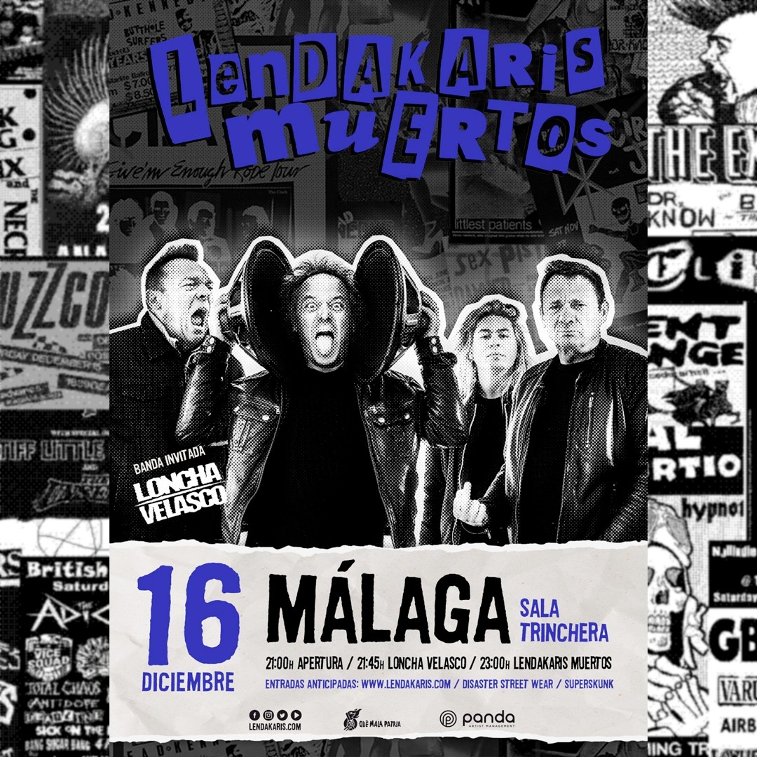 LENDAKARIS MUERTOS + LONCHA VELASCO EL 16 DE DICIEMBRE EN MÁLAGA