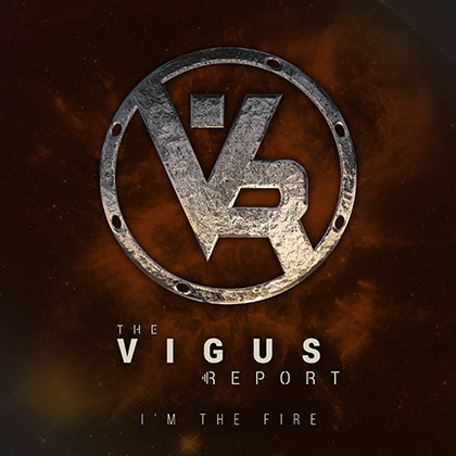 THE VIGUS REPORT: lanza el audio single “I’mThe Fire”, nuevo adelanto de su próximo álbum