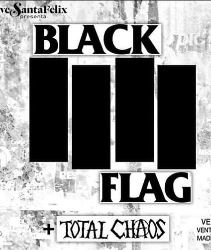 Hoy empieza la gira española de Black Flag y Total Chaos
