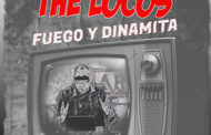 THE LOCOS: Estrena el videoclip de “Fuego Y Dinamita”
