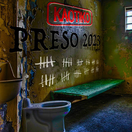 KAOTIKO: Publica el videoclip de la versión 2.0 de su tema “Preso 2023”