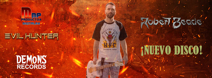 Robert Beade (Evil Hunter) presenta nuevo tema y anuncia los colaboradores de su nuevo trabajo