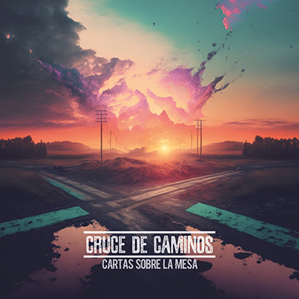 CRUCE DE CAMINOS: Publica su álbum “Cartas Sobre La Mesa”