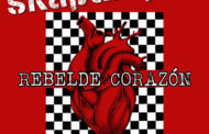 SKAPARAPID: Publica el videoclip de su tema “Rebelde Corazón”, con la colaboración especial de Picchio (Banda Bassotti) y Kino (Arpioni)