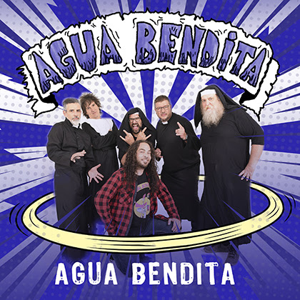 AGUA BENDITA: Publica el videoclip de uno de sus temas más míticos con motivo de la publicación de su próximo álbum “Amén, 30 Aniversario”