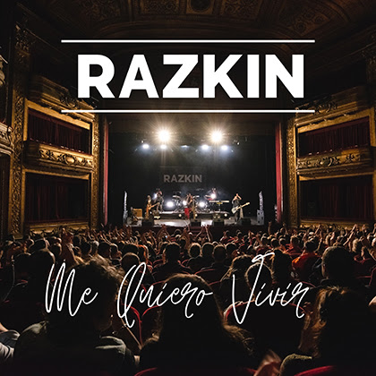 RAZKIN: Estrena el videoclip de su single “Me Quiero Vivir” con imágenes de su concierto en el Teatro Gayarre