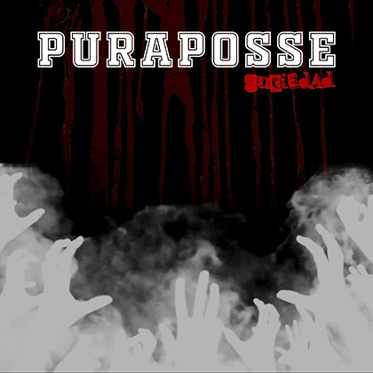 PURAPOSSE: Estrena su nuevo single “Suciedad”