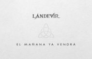 LÁNDEVIR publica “El Mañana Ya Vendrá” el 1º single de adelanto de su próximo trabajo